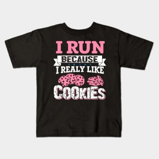 I Run Because I Really Like Cookies Kids T-Shirt